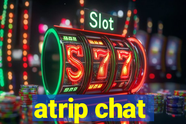 atrip chat